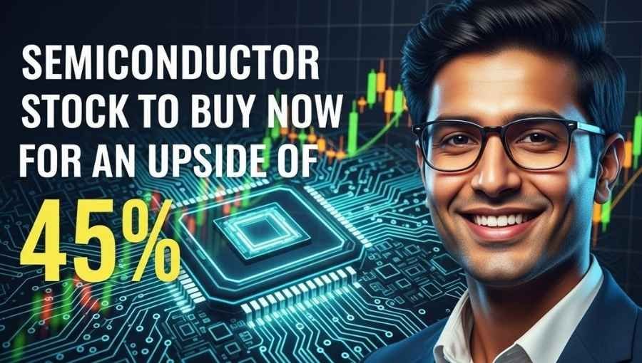 Semiconductor Stock Got 45 Percente Up Target Price